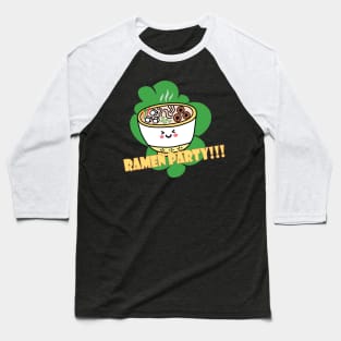 Ramen party t shirt tapestries and everything needed for your party T-Shirt Baseball T-Shirt